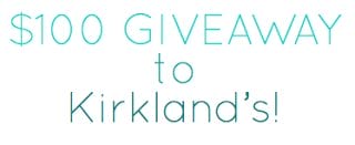 Kirkland’s GIVEAWAY $100