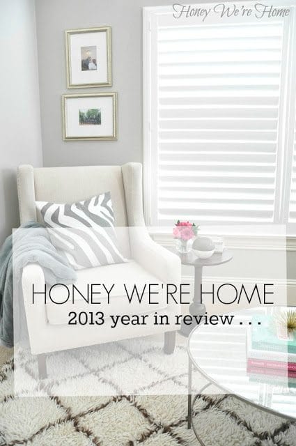 Honey We’re Home 2013 Year in Review