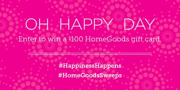 HomeGoods Happy $100 Gift Card GIVEAWAY