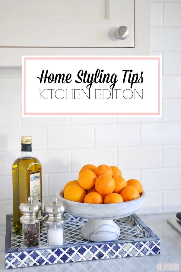 Home Styling Tips | The Kitchen Edition