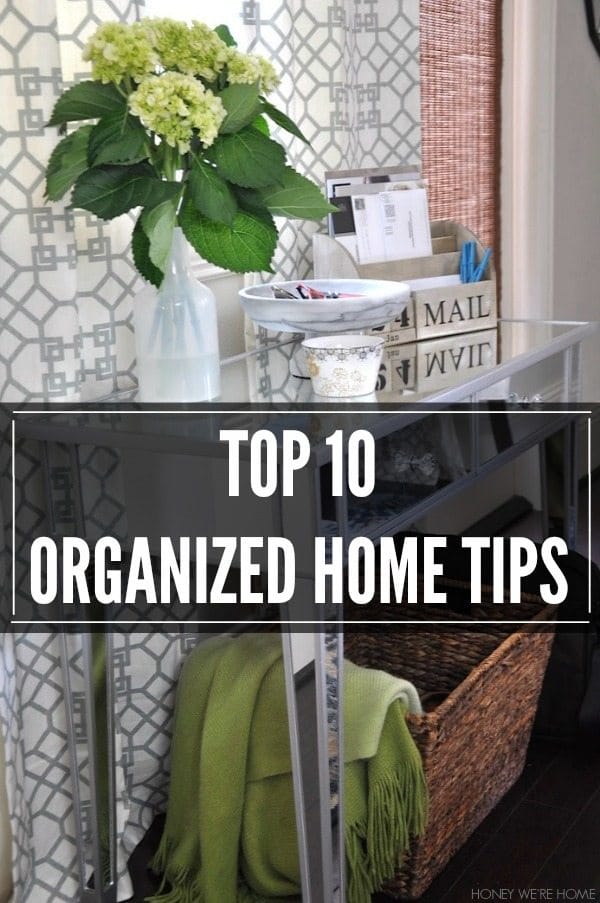 Top 10 Tips to Get Your Home Organized in the New Year | Honey We're Home 