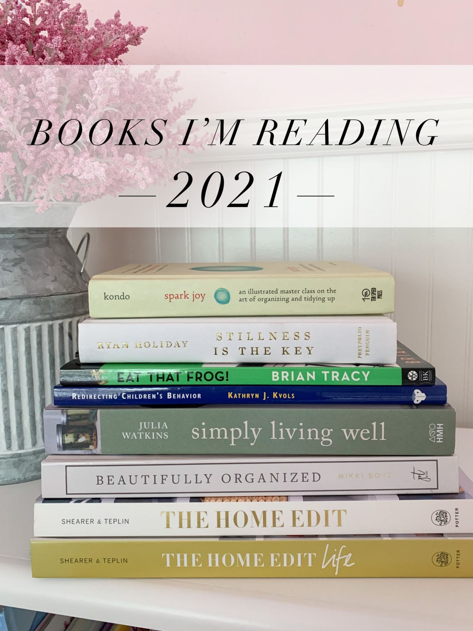 Books I'm Reading in 2021 • Honey We're Home