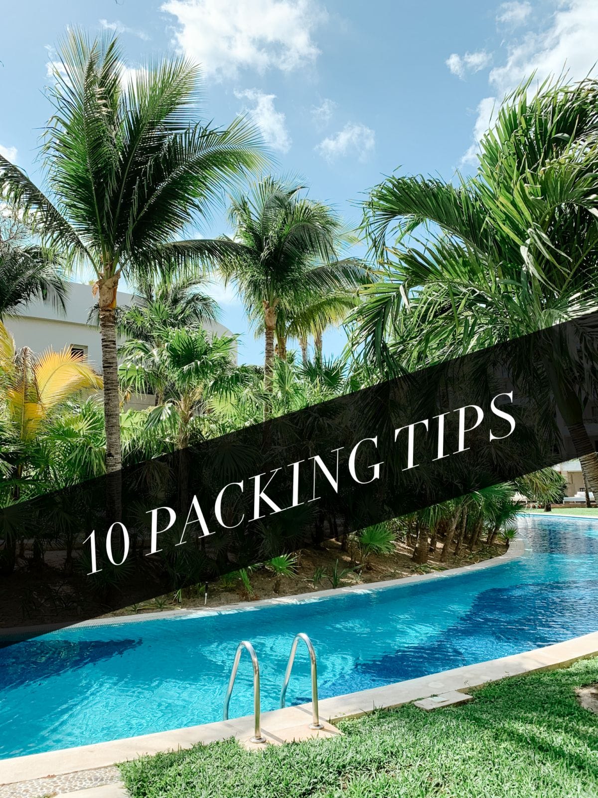10 Packing Tips
