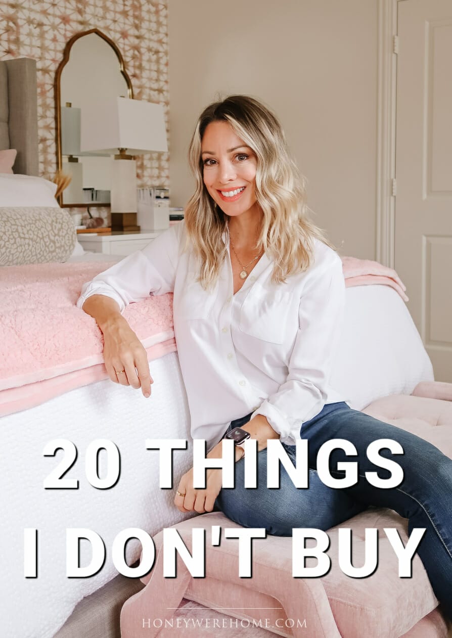 20 Things I Don’t Buy